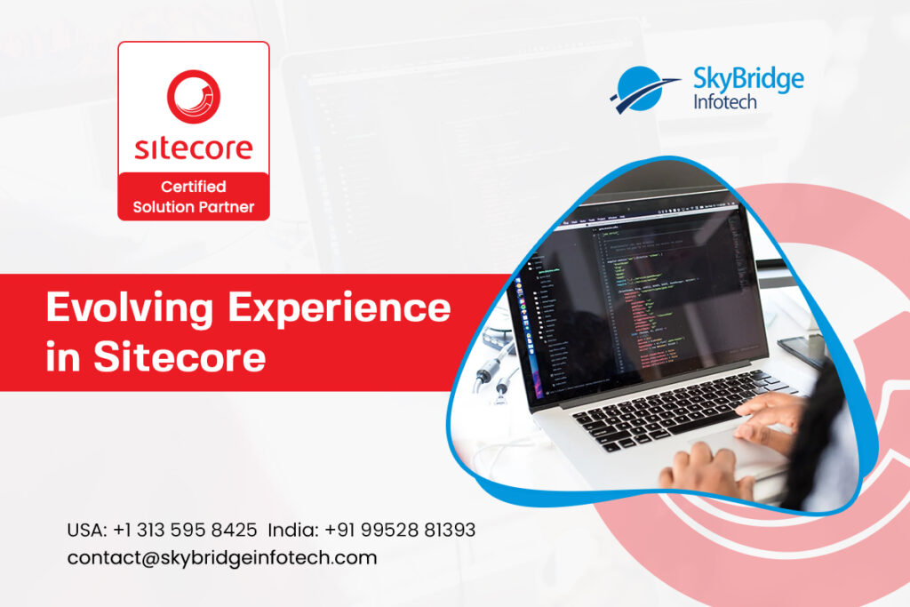 Evolving Experience in Sitecore CMS Technology Services and partner in USA India