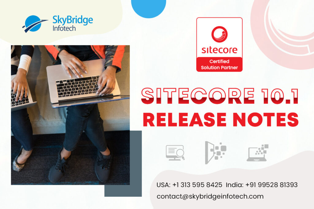 Sitecore 10.1 Release Notes | Quickly Upgrade to Sitecore 10